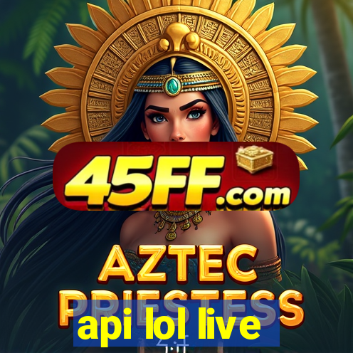 api lol live
